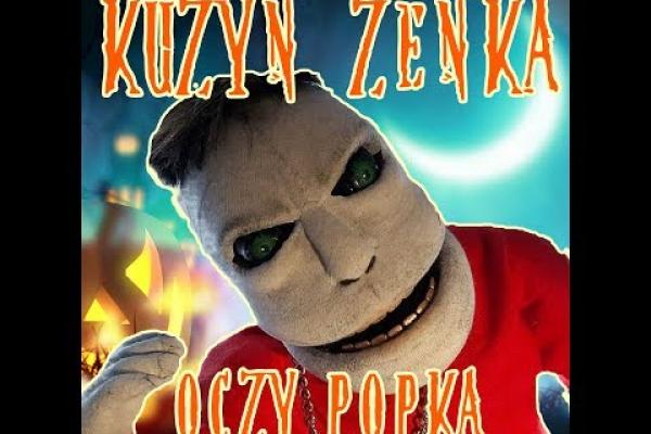 KUZYN ZENKA - OCZY POPKA